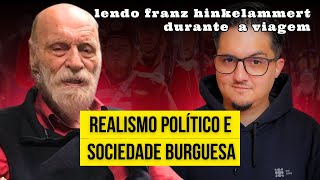 REALISMO POLÍTICO: A ARTE DO POSSÍVEL - LEITURA COMENTADA DE FRANZ HINKELAMMERT Ep 1