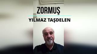 Yılmaz Taşdelen - Zormuş