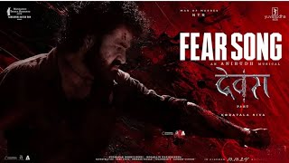 Fear Song | Devara Part - 1| NTR | Koratala Siva | Anirudh Ravichander | Manoj M | Update