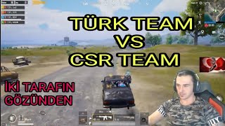 TÜRK TEAM VS CSR TEAM yayıncı karşılaşmaları pubg