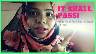 It Shall Pass| How to Handle Exam Pressure | What to do?