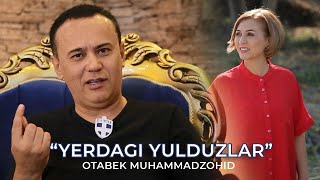 "YERDAGI YULDUZLAR" OTABEK MUHAMMADZOHID