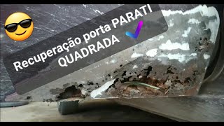 Recuperação porta parati quadrada...