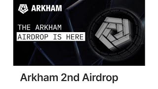 How to Join Arkham Airdrop Round 2