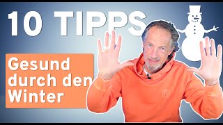 Meine 10 Tipps - GESUND DURCH DEN WINTER!