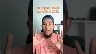 10 rilisan sepatu lokal terbaik di 2023 part 1  #sneaker #sepatulokal