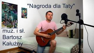 Nagroda dla Taty - piosenka autorska (muz. i sł. Bartosz Kałużny)