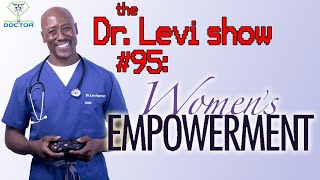 The Dr. Levi Show #95: Erdavria Rose Simpson | Monthly Women Empowerment Show