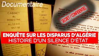 Enquête sur les disparus d'Algérie, histoire d'un silence d'État - Documentaire complet