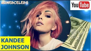 How much does KANDEE JOHNSON make on YouTube 2017