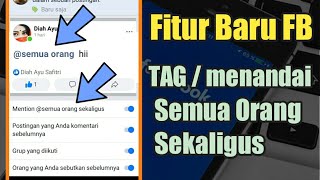 Fitur Baru FB‼️ Tag / menandai semua orang sekaligus cuma sekali klik