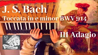 J. S. Bach on clavichord: Toccata in e minor BWV 914 (3/4), III Adagio