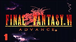 FINAL FANTASY Ⅵ ADVANCE (Part 1)