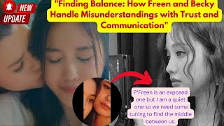 "Finding Blance:How Freen and Becky Handle Misunderstandings with Trust and Communication"