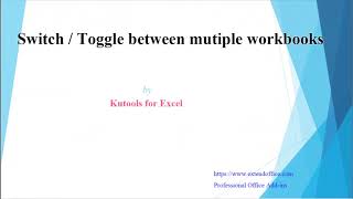 How to switch between multiple workbooks?