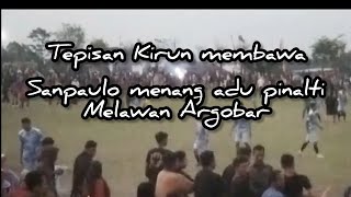 SAAT ADU PINALTI  TEPISAN KIRUN MEMBAWA SANPAULO MENANG