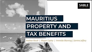 Webinar replay: Mauritius property and tax benefits