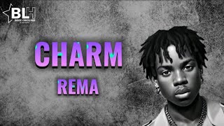 Rema - Charm (Lyrics)