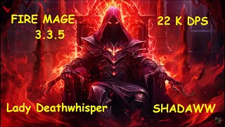 Леди Фаер маг Fire Mage 22k dps WOW 3.3.5а wowcircle х5 PvE ЦЛК 25гер Lady Deathwhisper