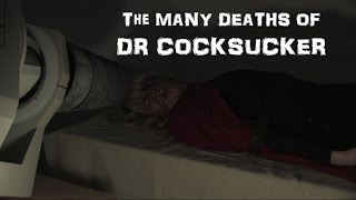 Night of the Death of the Return of the Revenge of the Attack of the Bride of Dr Cocksucker