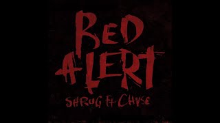 Shrug - RED ALERT! Ft CHVSE (official audio)