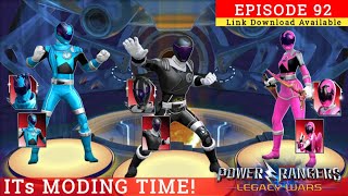 ITs MODING TIME! | Episode 92 | Power Rangers Legacy Wars