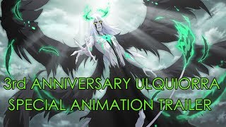 Bleach Brave Souls 3rd Anniversary Ulquiorra Special Move Animation Trailer