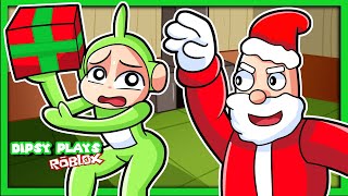 🌈 ESCAPE EVIL SANTA [FIRST PERSON OBBY] | Dipsy Plays Roblox Evil Santa [FIRST PERSON OBBY]