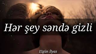 Elgün İlyas - Hər şey səndə gizli