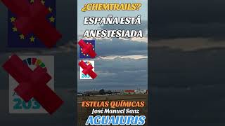 ⚠️☣️☠️ CHEMTRAILS Y SOCIEDAD ESPAÑOLA ANESTESIADA☠️☣️⚠️