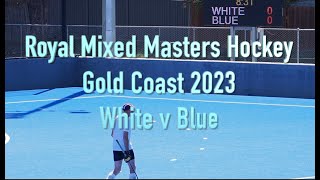 Royal Mixed Masters Hockey 2023. White v Blue