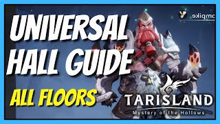 Universal Hall - Clear All Floors Easily! | Tarisland Guides