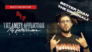 The Amity Affliction “My Fathers Son” Redux Reaction/Review