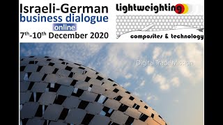 Israel-German Business Dialogue - Lightweighting: Composites and Technologies- Day 1