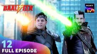 Baalveer ने Uttan को दीं Bhasm की सारी शक्तियां | Baalveer S4 | Ep 12 | Full Episode