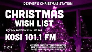 KOSI 101.1 FM – A Christmas Wish For Denver's Christmas Music Station! (Bonneville International)