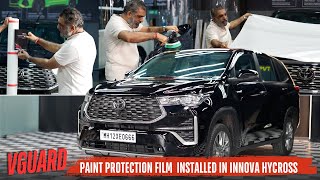 Vguard Paint Protection Film Installed in Innova Hycross | PPF | Studio