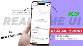 Realme 12Pro New Update | Add Air Gestures Features | Realme 12pro 14.0.807 Update Full Review 🔥