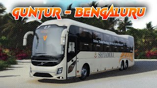 Luxury Bus Journey | Guntur to Bengaluru in Shyamoli Travels Volvo 9600S  Luxury Bus