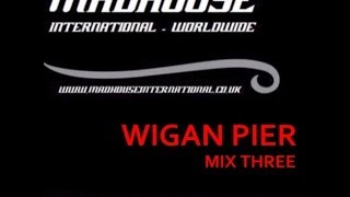 MADHOUSE NRG EXPRESS WIGAN PIER MIX THREE