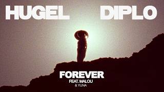 HUGEL & Diplo feat. Malou & Yuna - Forever