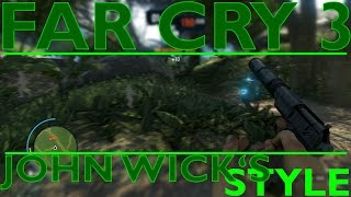 Far Cry 3 - John Wick's style action