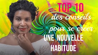 TOP 10 DES CONSEILS POUR SE CRÉER UNE NOUVELLE HABITUDE - Sois une voix pas un écho - Be yourself