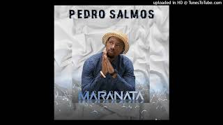 Pedro Salmos - Maranata (Gospel)