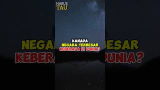 KANADA NEGARA TERBESAR KEBERAPA DI DUNIA?? 😱😱 #faktaunik #negara #shortvideo #shorts