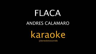 KARAOKE - Flaca - Andrés Calamaro