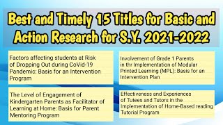 Best and Timely 15 Titles for Basic and Action Research for S.Y. 2021-2022