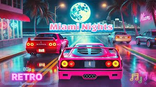 Miami Nights 80's | A Synthwave Drive Under Neon Skies