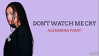 Alexandra Porat - Don't Watch Me Cry [Jorja Smith Cover] (Lirik dan Terjemahan)