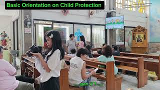 Basic Orientation on Child Protection (Part # 7)